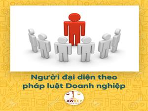 Quy định về người đại diện theo pháp luật của doanh nghiệp